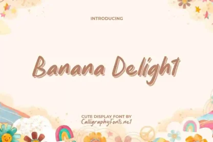 Banana Delight Display Font by CalligraphyFonts.net