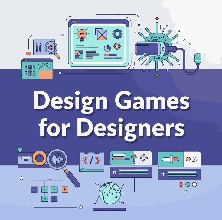 Design Games for Designers