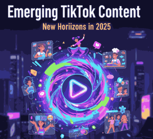 Emerging TikTok Content Trends