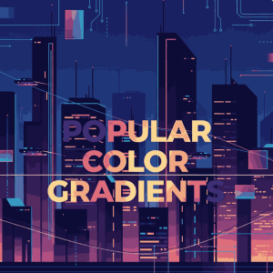 Popular Color Gradients