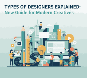 Types of Designers Explained